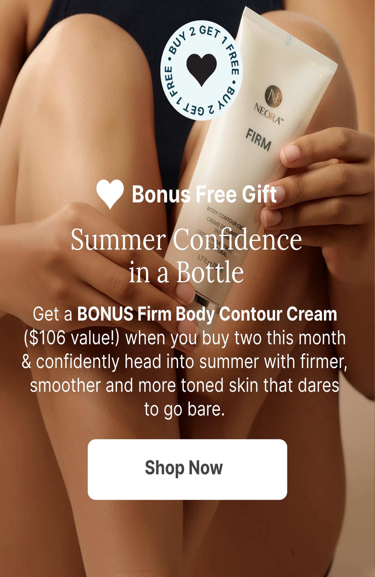 A seated woman applies Firm Body Contour Cream to her thigh, with a BUY 2 GET 1 FREE March promotion.
