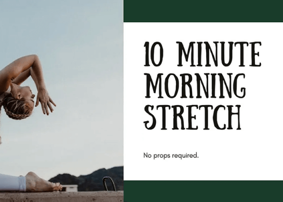 10 Minute Morning Stretch featuring Adriana Lee