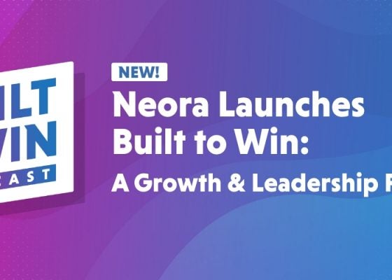 Neora Launches Built to Win: A Growth & Leadership Podcast