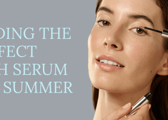 Finding the Perfect Lash Serum for Summer