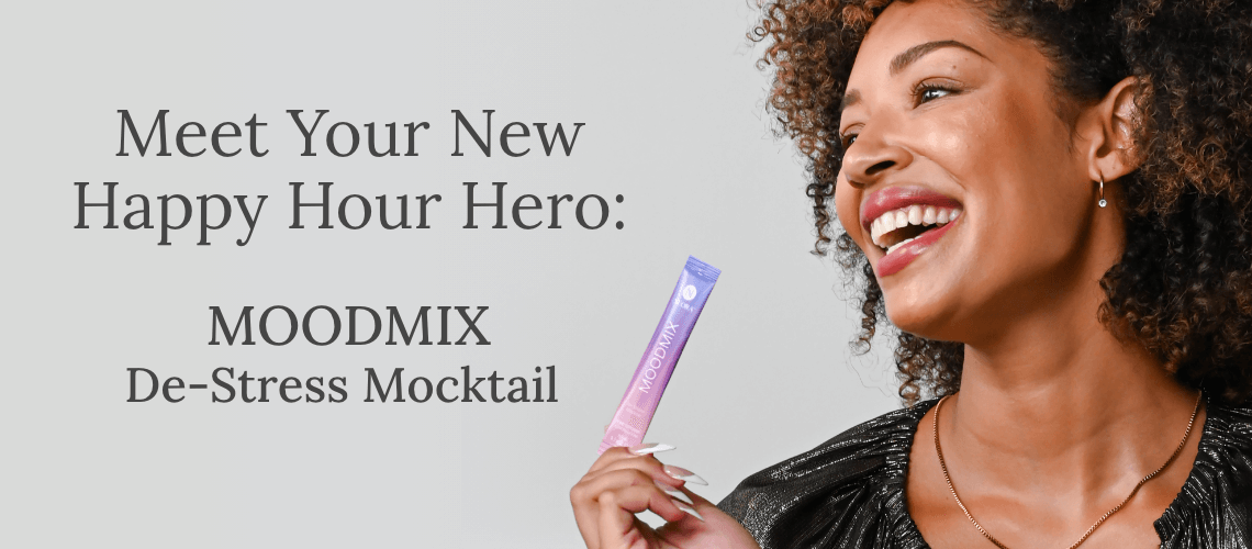Meet Your New Happy Hour Hero: MOODMIX De-Stress Mocktail 