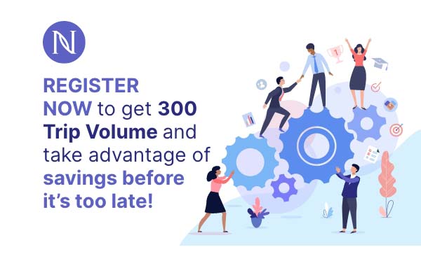 Banner image with text Register Now to get 300 trip volume and take advantage of savings before it's too late