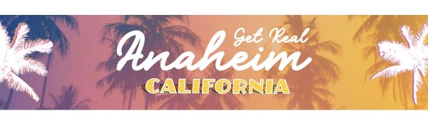 Banner Image with text Get Real Anaheim California